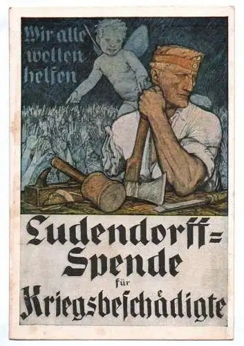 Ak Wir wollen helfen Ludendorff Spende für Kriegsgeschädigte 1 Wk