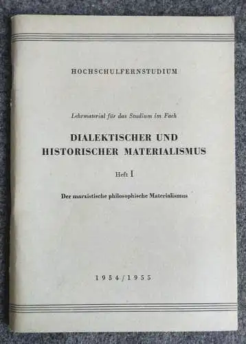 Dialektischer und Historischer Materialismus Hochschulfernstudium DDR 1954/55