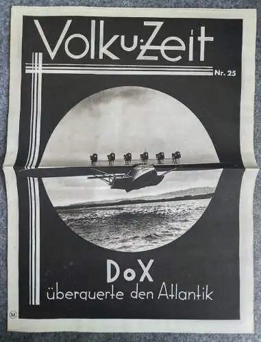 Volk und Zeit 1931 Nr. 25 DoX überquerte den Atlantik Zeitung