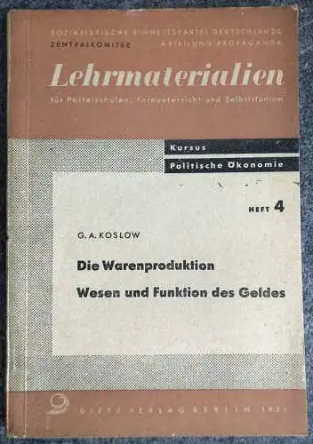 Lehrmaterial Parteischulen Politische Ökonomie Die Warenproduktion 1951 Heft 4