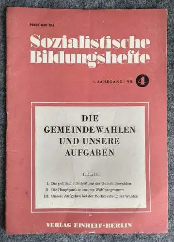 Sozialistische Bildungshefte Die Gemeindewahlen und unsere Aufgaben 1946 Heft