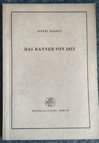 Albert Norden Heft Das Banner von 1813 Rütten & Loening 1. Auflage 1952