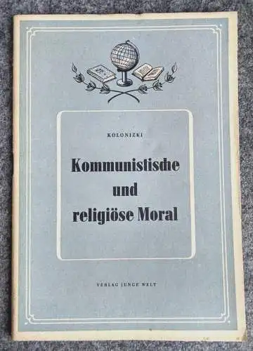 Kolonizki Kommunistische und religiöse Moral 1952 DDR Propaganda Heft Junge Welt