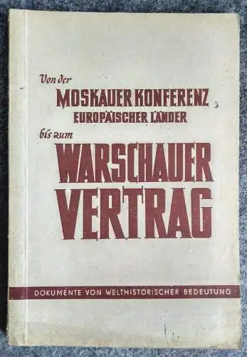 Moskauer Konferenz Europäischer Länder bis zum Warschauer Vertrag 1955