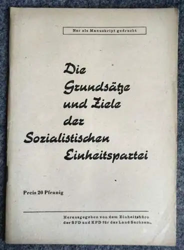 Die Grundsätze und Ziele der sozialistischen Einheitspartei  DDR Propaganda Heft