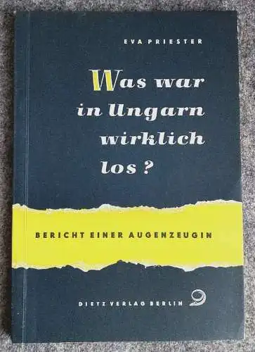 Was war in Ungarn wirklich los? Propaganda DDR Broschüre 1957 Dietz Verlag