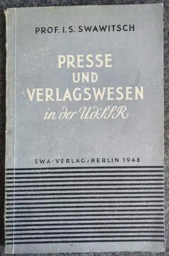 Presse und Verlagswesen in der UDSSR SWA Verlag Berlin Broschüre 1948