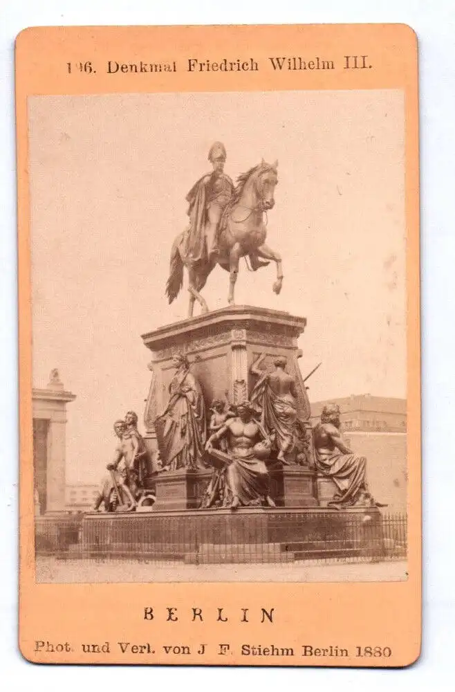 Carte de Visite Foto Berlin Denkmal Friedrich Wilhelm III 1880 Stiehm  0