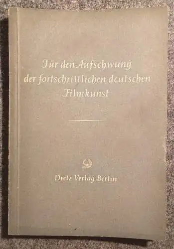 Für den Aufschwung der fortschrittlichen deutschen Filmkunst 1953 DDR Sachbuch