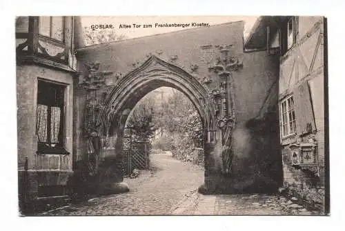 Ak Goslar Altes Tor zum Frankenberger Kloster 1908