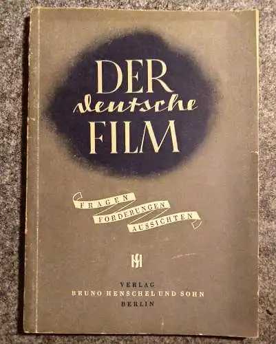 Der deutsche Film 1947 Bruno Henschel und Sohn Berlin Film Autoren Kongreß