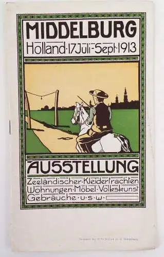 Middelburg Holland 1913 Ausstellung Zeeländischer Kleidertrachten Volkskunst Nie