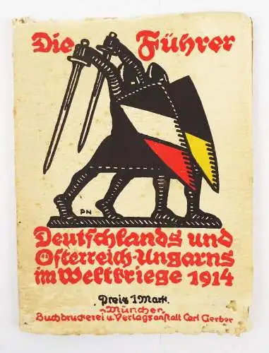 Leporello Die Führer Deutschlands und Österreich Ungarns im Weltkriege 1914