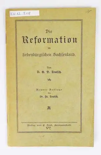 Die Reformation im siebenbürgischen Sachsenland 1918 Siebenbürgen Rumänien