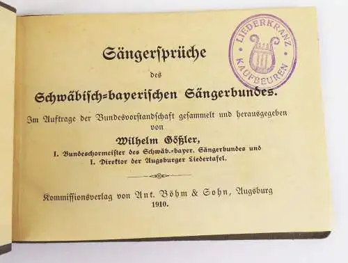 Sängersprüche des Schwäbisch bayerischen Sängerbundes 1910 Wilhelm Gößler