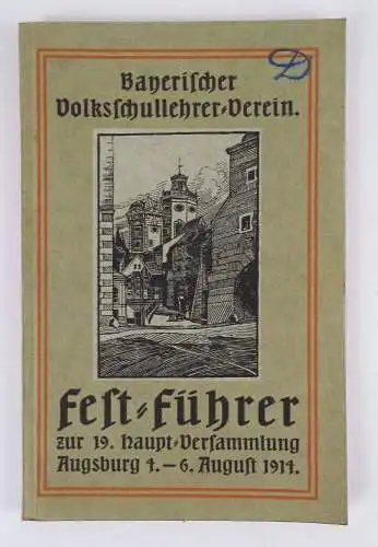 Bayerischer Volksschullehrer Verein Fest Führer Augsburg 1914 