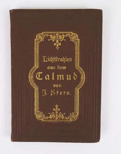 Lichtstrahlen aus dem Talmud von J Stern Rabbiner um 1900 Reclam