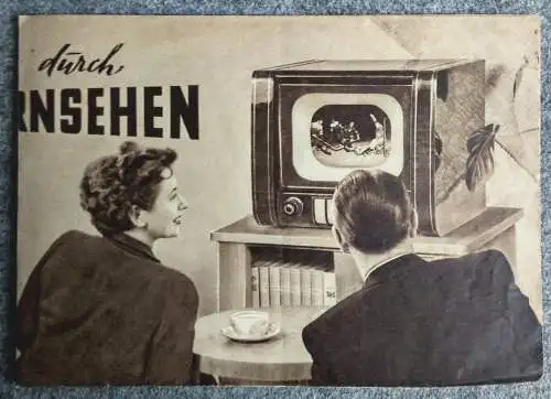 Alte Reklame VEB Sachsenwerk Radeberg Fernsehen Prospekt RFT 1955