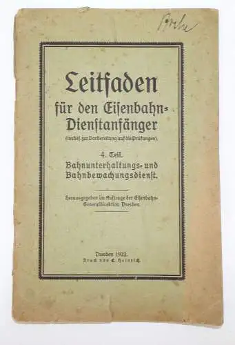 Leitfaden für den Eisenbahn Dienstanfänger 1922 Teil 4 Bahnunterhaltung Bahnbewa