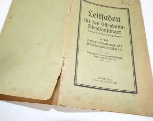 Leitfaden für den Eisenbahn Dienstanfänger 1922 Teil 4 Bahnunterhaltung Bahnbewa