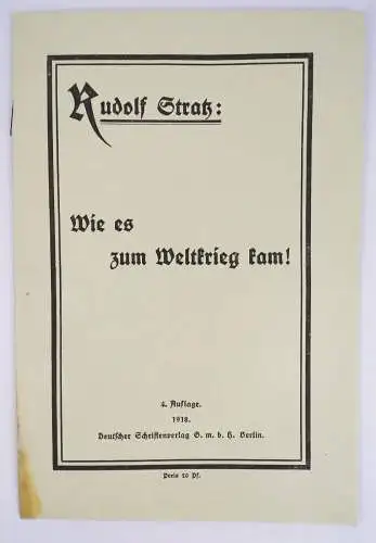 Wie es zum Weltkriege kam Heft Rudolf Stratz 1918