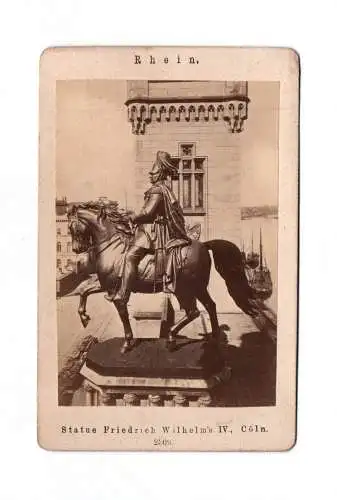 Original CDV Foto um 1880 Rhein Statue Friedrich Wilhelms IV Cöln