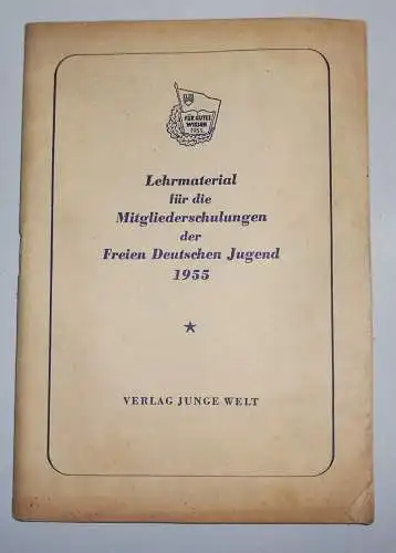 Lehrmaterial für die Mitgliederschulung der FDJ 1955 DDR Heft (H2