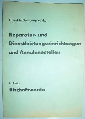 Reparatur u Dienstleistungs Einrichtungen Annahmestellen Kreis Bischofswerda DDR