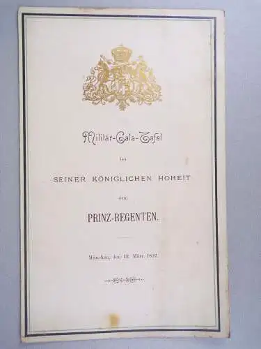 Alte Speisekarte Militär Gala Tafel Prinz Regent Luitpold Bayern 1892 Programm