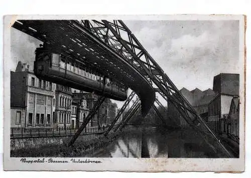 Ak Wuppertal Barmen Unterdörnen Schwebebahn
