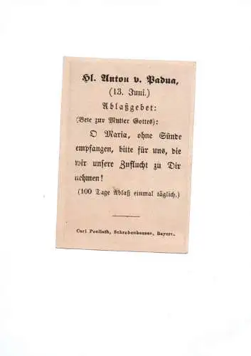 Altes Heiligenbild heiliger Antonius von Padua um 1880 Ablaßgebet Andachtsbild