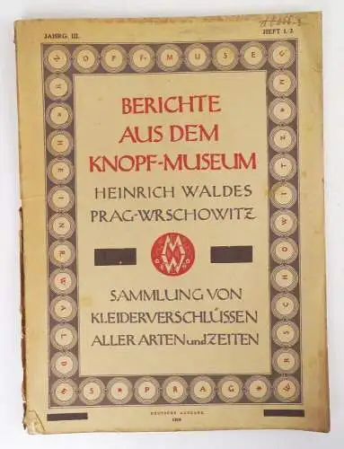 Berichte aus dem Knopf Museum Heinrich Waldes Prag Wrschowitz 1918 