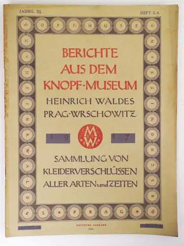 Berichte aus dem Knopf Museum Heinrich Waldes Prag Wrschowitz 4 Heft 1917