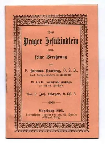 Das Prager Jesukindlein und seine Verehrung 1895  kleines Heft