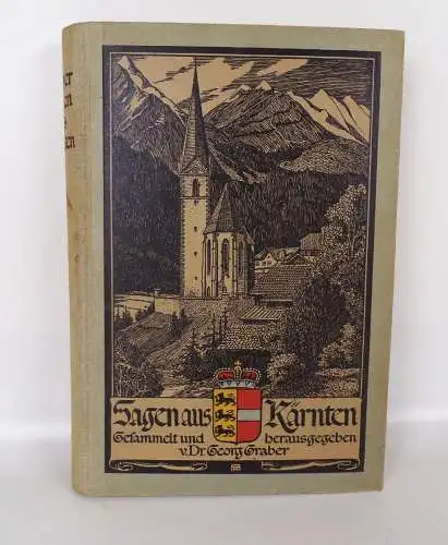 Sagen aus Kärnten 1927 Dr Georg Graber Sagenbuch