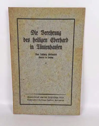 Die Verehrung des heiligen Eberhard in Tüntenhausen Ludwig Heilmaier 1926