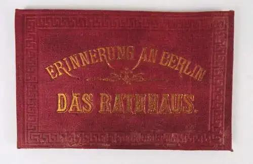 Erinnerung an Berlin Das Rathaus um 1890 Leporello