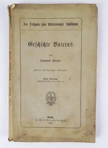 Geschichte Bayerns Sigmund Riezler 1880 Wittelsbacher Jubiläum