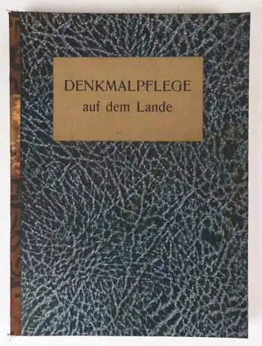 Denkmalpflege auf dem Lande 1906 Sonderdruck Braunschweig Hossfeld Berlin