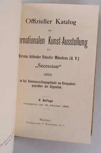 Offizieller Katalog der Internationalen Kunstausstellung Secession 1898 München