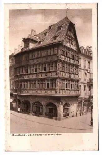 Ak Strassburg im Elsass Kammerzellsches Haus 1916 Feldpost