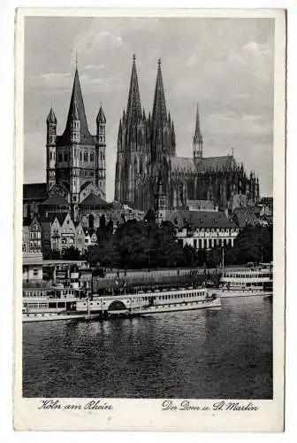 Ak Köln am Rhein Der Dom und St. Martin