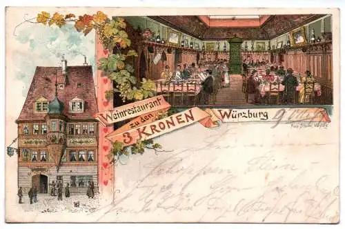 Litho Ak Weinrestaurant zu den 3 Kronen Würzburg 1899