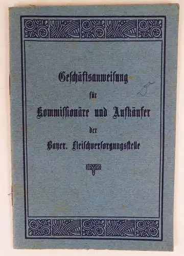 Geschäftsanweisung für Kommissionäre Aufkäufer d bayerischen Fleisch Versorgung