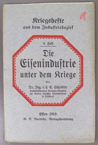 Die Eisenindustrie unter dem Kriege 1915 Schrödter Kriegshefte Industriebezirk