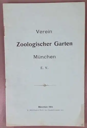 Verein Zoologischer Garten München E.V. 1915 München