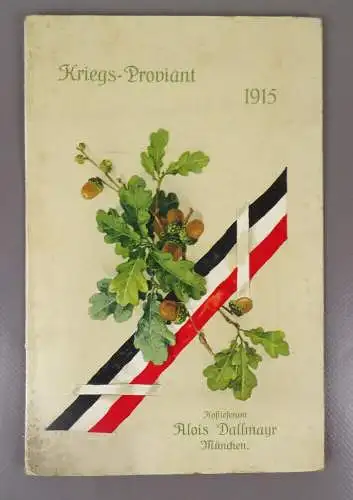 Katalog Dallmayr Krieg Proviant 1915 Alois Dallmayr München 1 Wk