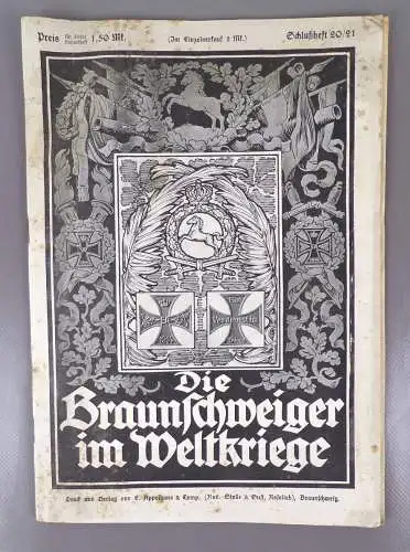 Die Braunschweiger im Weltkriege Schlußheft 20 / 21 Braunschweig 1 Wk