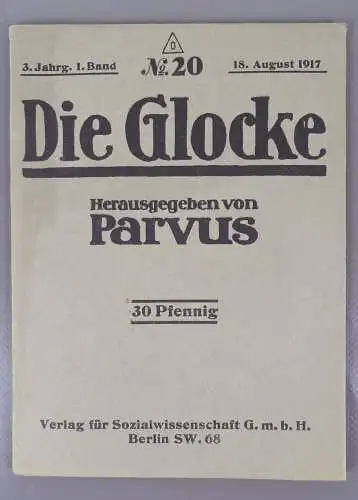 Die Glocke Parvus Sozialistische Wochenschrift No 20 August 1917