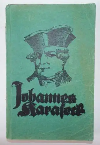 Johannes Karaseck Räuberhauptmann der Oberlausitz um 1910